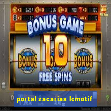 portal zacarias lomotif